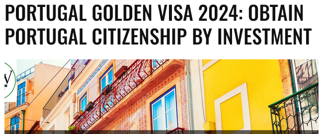 Portugal Golden Visa 2024 – Portugal Citizenship by Investment