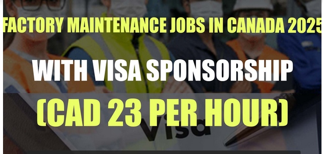 Factory Maintenance Jobs in Canada with Visa Sponsorship 2024: CAD 23 per hour