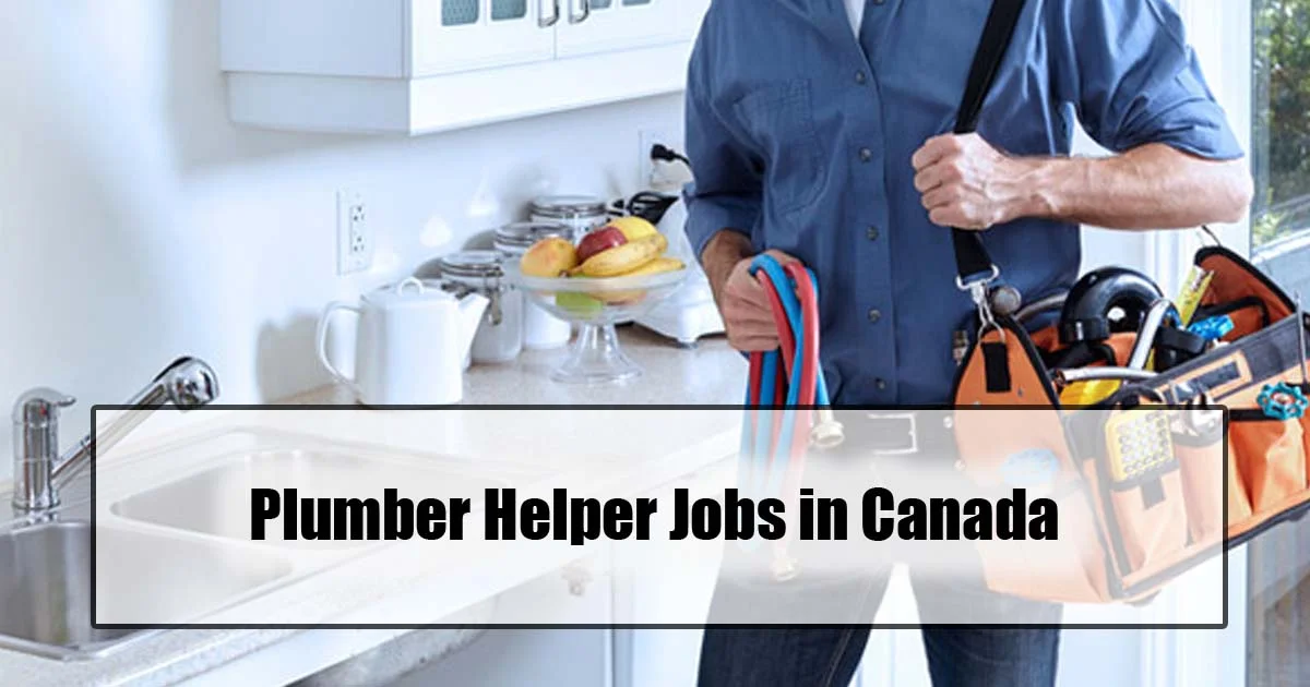 Plumber Helper Jobs in Canada 2024 (CAD 15-25 per hour) | Canyon Plumbing & Heating Ltd.