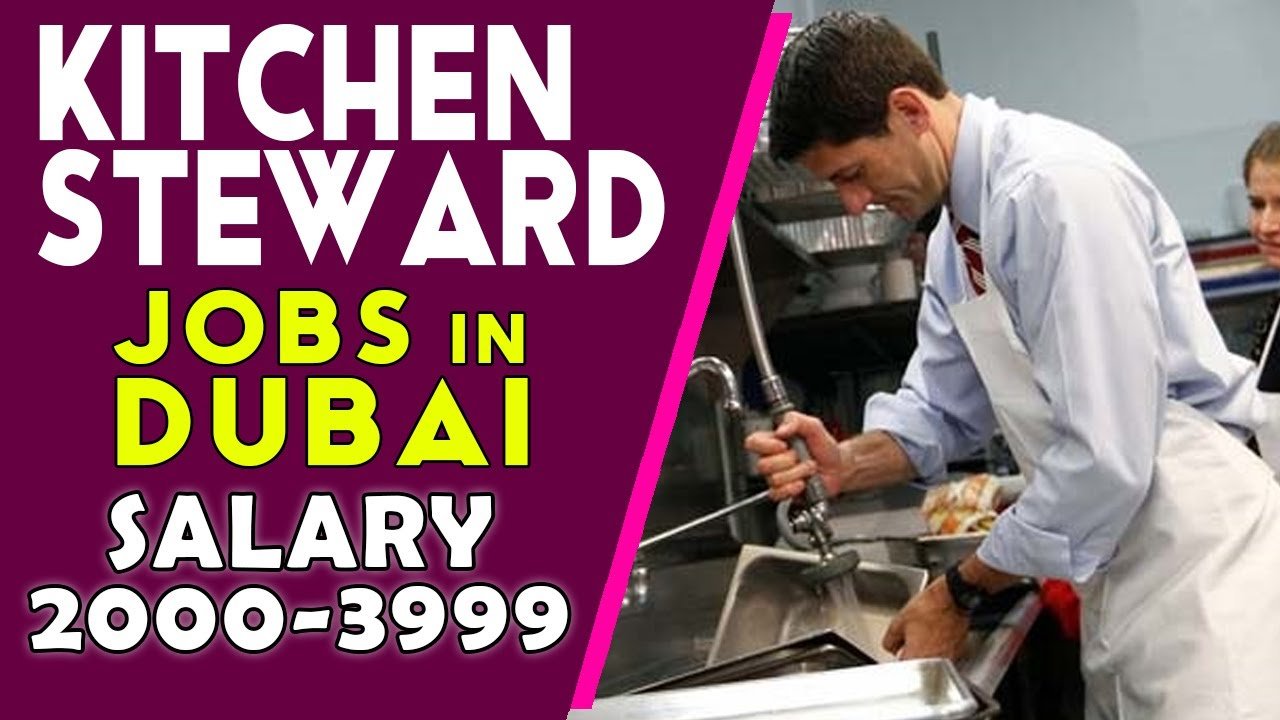 Kitchen Steward Jobs in Sharjah 2024 with Visa Sponsorship (AED 1,000-1,500+ Overtime)