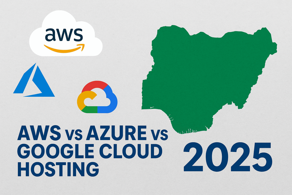 Cloud Hosting Comparison for Nigeria 2025